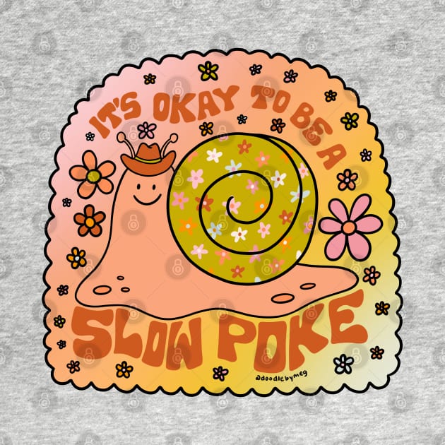 Slow Poke by Doodle by Meg